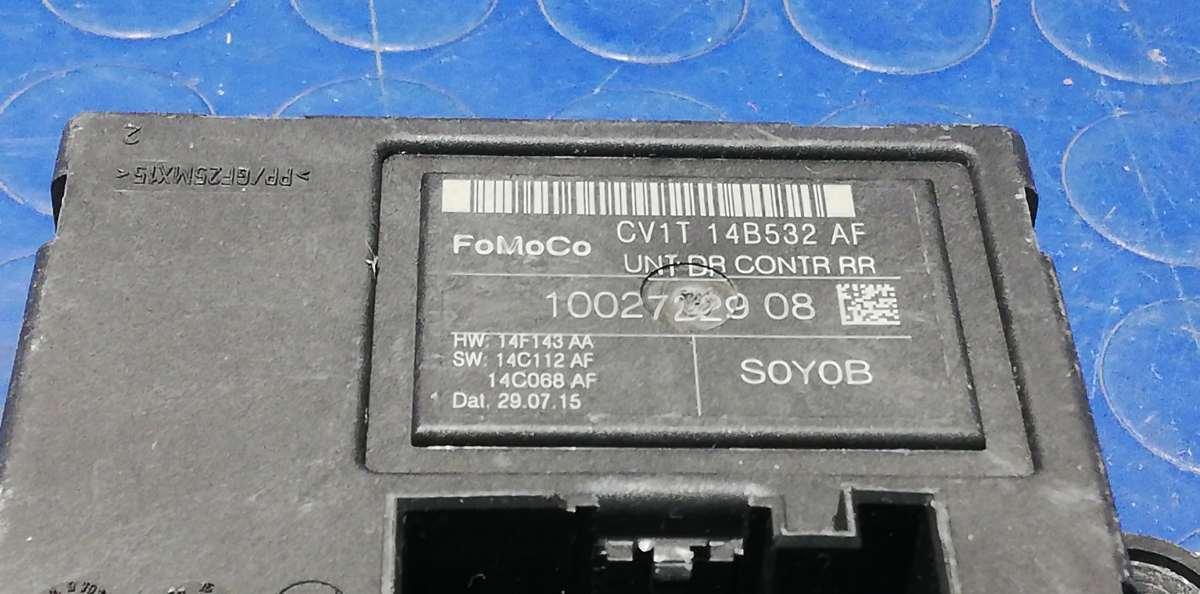 CENTRALINA PORTIERA POST DX FORD B-MAX 1.5 TDCi 75CV 2015 CV1T14B532AF-<br /><br /><br />